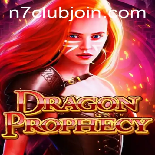 DragonProphecy: Embark on a Mythical Adventure with N7CLUB.COM
