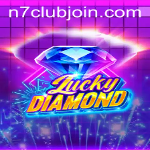 Unveiling LuckyDiamond: A Thrilling Adventure at N7CLUB.COM