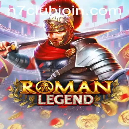 RomanLegend: The Ultimate Gaming Experience with N7CLUB.COM